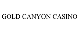 GOLD CANYON CASINO trademark