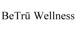 BETRU WELLNESS trademark