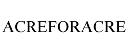 ACREFORACRE trademark