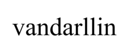 VANDARLLIN trademark