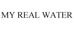 MY REAL WATER trademark