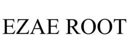 EZAE ROOT trademark