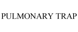 PULMONARY TRAP trademark