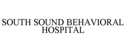 SOUTH SOUND BEHAVIORAL HOSPITAL trademark