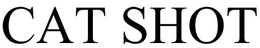CAT SHOT trademark