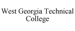WEST GEORGIA TECHNICAL COLLEGE trademark