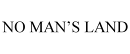 NO MAN'S LAND trademark