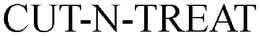 CUT-N-TREAT trademark