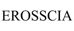 EROSSCIA trademark
