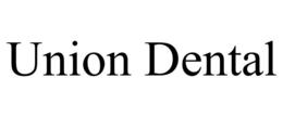 UNION DENTAL trademark