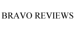 BRAVO REVIEWS trademark