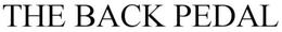 THE BACK PEDAL trademark