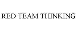 RED TEAM THINKING trademark
