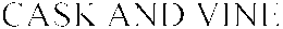 CASK AND VINE trademark
