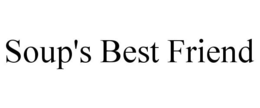 SOUP'S BEST FRIEND trademark