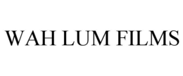 WAH LUM FILMS trademark