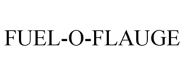 FUEL-O-FLAUGE trademark