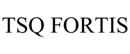 TSQ FORTIS trademark