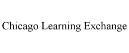 CHICAGO LEARNING EXCHANGE trademark