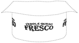 VEROLÉ QUESO FRESCO trademark