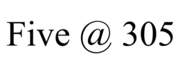 FIVE @ 305 trademark