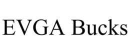 EVGA BUCKS trademark