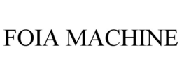 FOIA MACHINE trademark