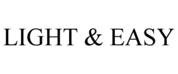 LIGHT & EASY trademark