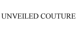 UNVEILED COUTURE trademark