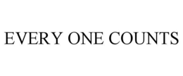 EVERY ONE COUNTS trademark