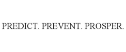 PREDICT. PREVENT. PROSPER. trademark