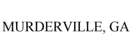MURDERVILLE, GA trademark