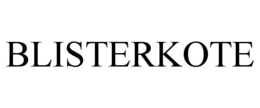BLISTERKOTE trademark