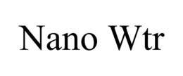 NANO WTR trademark