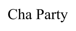 CHA PARTY trademark