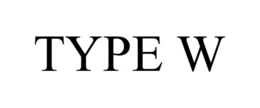 TYPE W trademark
