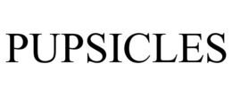 PUPSICLES trademark