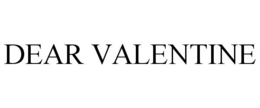 DEAR VALENTINE trademark