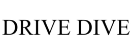 DRIVE DIVE trademark