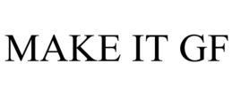 MAKE IT GF trademark