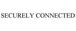 SECURELY CONNECTED trademark