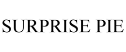 SURPRISE PIE trademark