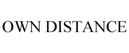 OWN DISTANCE trademark