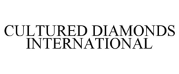 CULTURED DIAMONDS INTERNATIONAL trademark