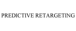 PREDICTIVE RETARGETING trademark