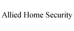 ALLIED HOME SECURITY trademark