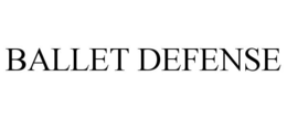 BALLET DEFENSE trademark