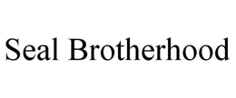 SEAL BROTHERHOOD trademark