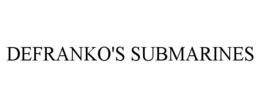 DEFRANKO'S SUBMARINES trademark