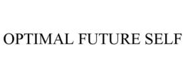 OPTIMAL FUTURE SELF trademark